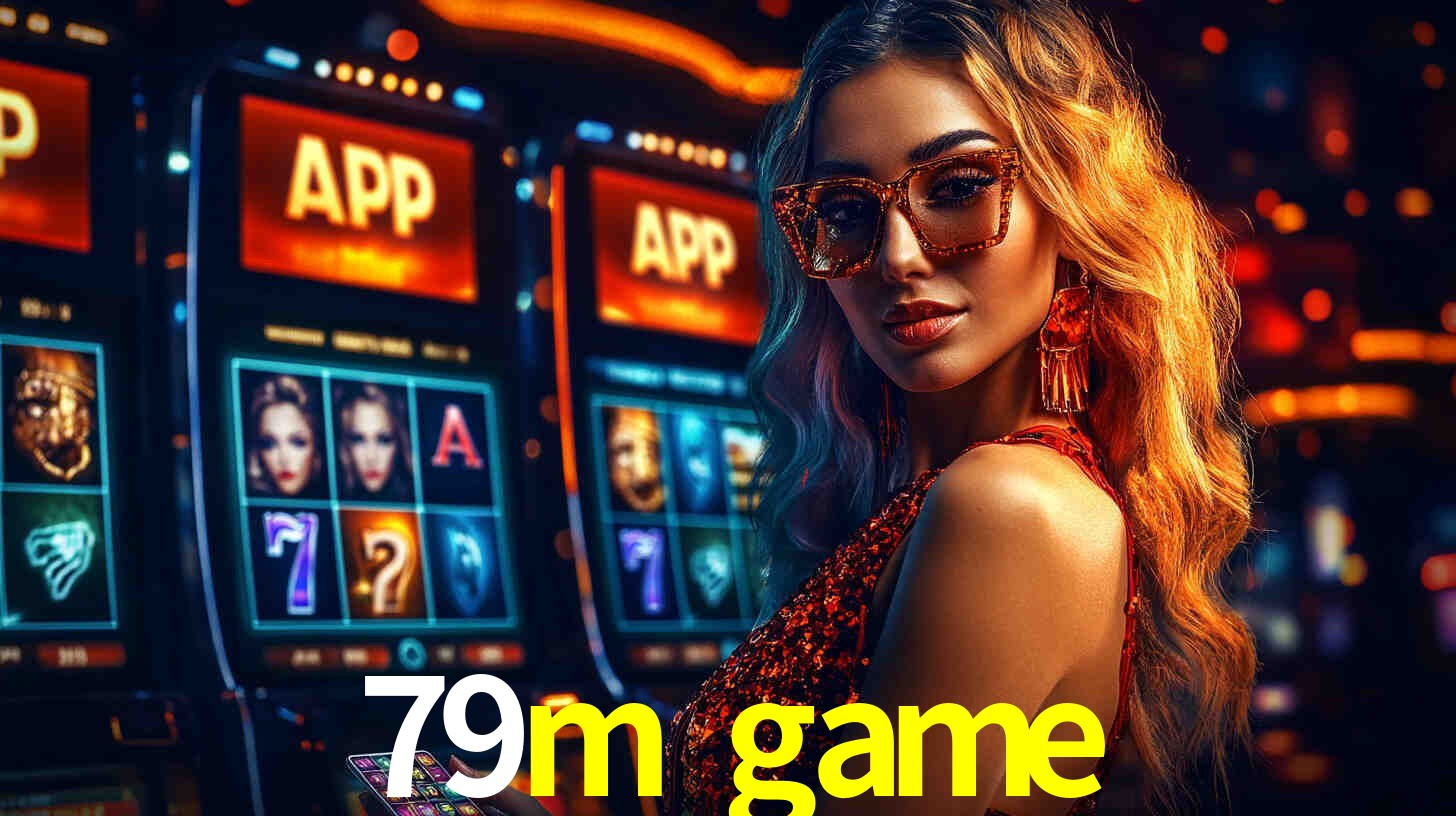 Benefícios do App 79m game